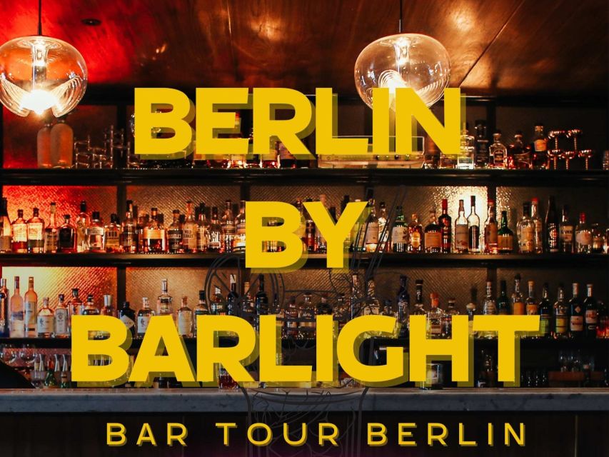 Berlin: Exclusive Bar-Hopping Tour with Signature Drinks - Key points to know before you book