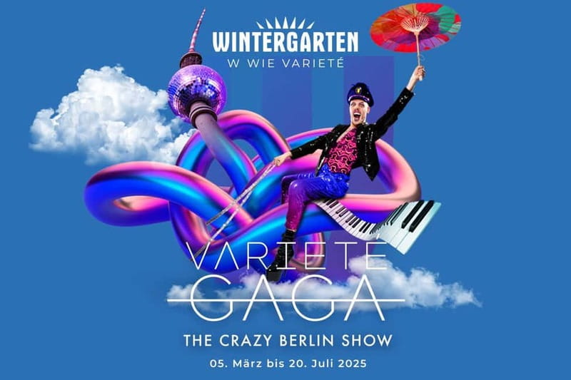 Berlin: “VARIETÉ GAGA” at Wintergarten - Varieté Show - Key Things to Know Before You Go